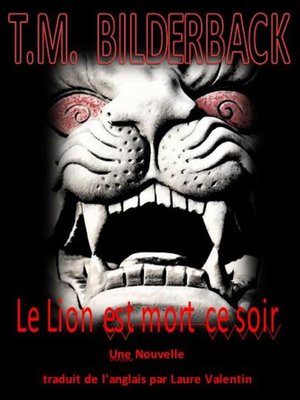 cover image of Le Lion est mort ce soir